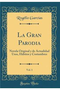 La Gran Parodia, Vol. 1