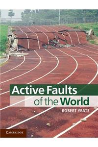 Active Faults of the World