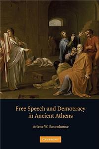 Free Speech and Democracy in Ancient Athens