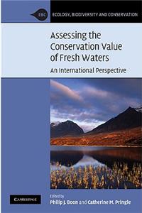 Assessing the Conservation Value of Freshwaters