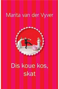 Dis koue kos, skat