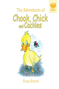Adventures of Chook Chick and Cackles: Dougie Gets Stuck