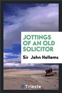 Jottings of an old solicitor