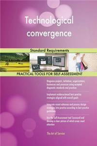 Technological convergence Standard Requirements