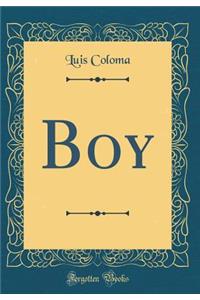 Boy (Classic Reprint)