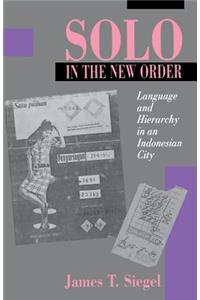 Solo in the New Order: Language and Hierarchy in an Indonesian City