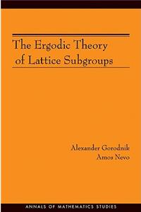 The Ergodic Theory of Lattice Subgroups