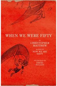 When We Were Fifty
