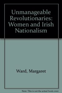 Unmanageable Revolutionaries