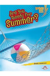 Are You Ready for Summer?
