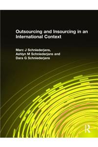 Outsourcing and Insourcing in an International Context