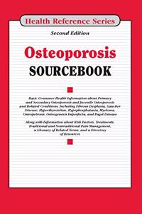 Osteoporosis Sourcebook