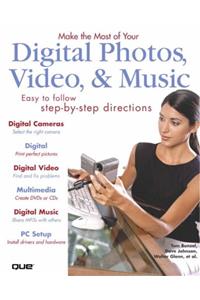 Make the Most of Your Digital Photos, Video & Music