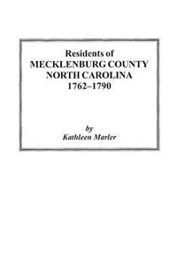 Residents of Mecklenburg County North Carolina 1762-1790