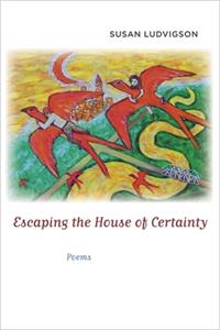 Escaping the House of Certainty