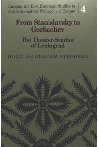 From Stanislavsky to Gorbachev