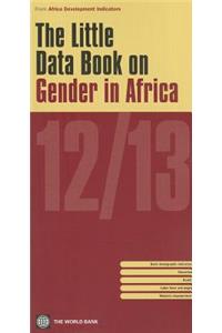 The Little Data Book on Gender in Africa 2012/2013