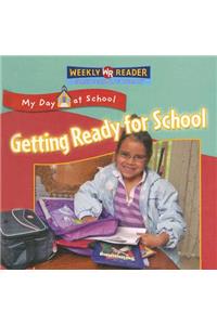 Getting Ready for School