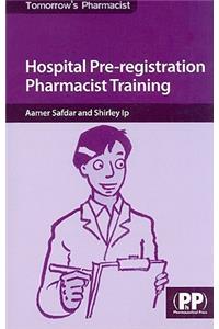 Hospital Pre-registration Pharmacist Training