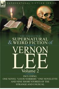 Collected Supernatural and Weird Fiction of Vernon Lee
