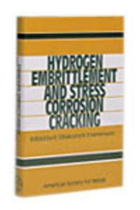 Hydrogen Embrittlement and Stress Corrosion Cracking