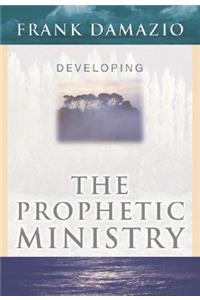 Developing Prophetic Ministry