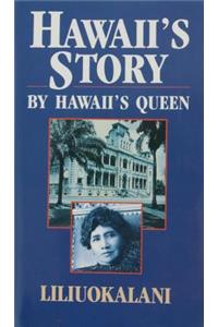 Hawaii's Story by Hawaii's Queen