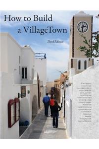How to Build a VillageTown