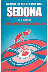 Everything You Wanted to Know about Sedona in a Nutshell