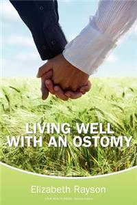 Living Well With an Ostomy