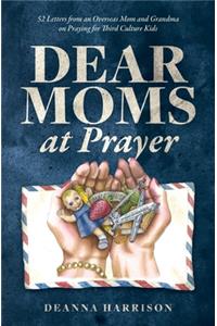 Dear Moms at Prayer