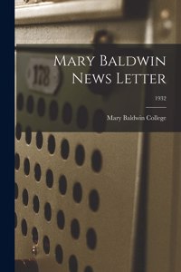 Mary Baldwin News Letter; 1932