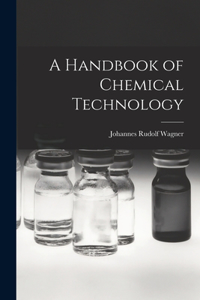 Handbook of Chemical Technology