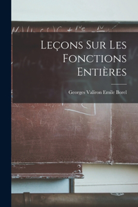 Leçons sur les Fonctions Entières