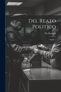 Del Reato Politico
