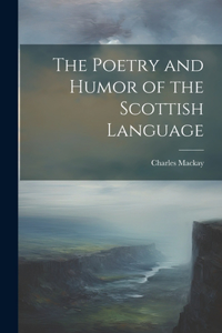 Poetry and Humor of the Scottish Language