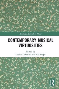 Contemporary Musical Virtuosities