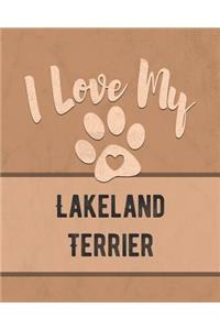 I Love My Lakeland Terrier