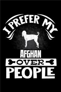 I Prefer My Afghan Over People: Afghan Journal Notebook