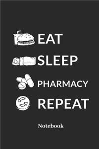 Eat Sleep Pharmacy Repeat Notebook