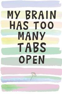 My Brain Has Too Many Tabs Open