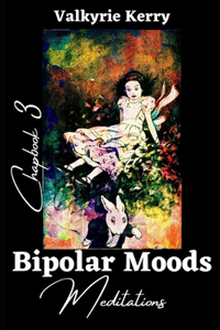 Bipolar Moods Chapbook 3