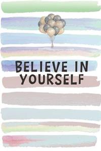 Believe in Yourself