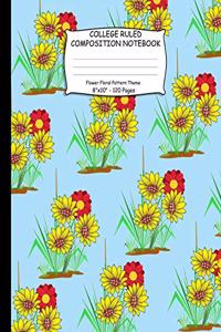 College Ruled Composition Notebook. Flower Floral Pattern Theme