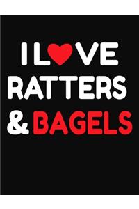 I Love Ratters & Bagels