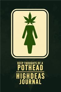 Deep Thoughts of a Pothead