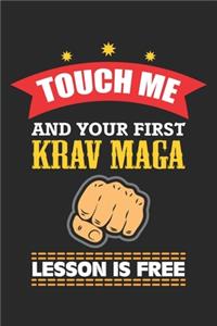 Touch me and your first Krav Maga lesson is free