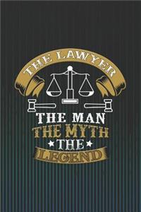 The Lawyer the Man the Myth the Legend