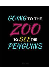 Going to the Zoo to See the Penguins