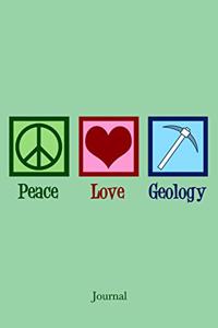 Peace Love Geology Journal